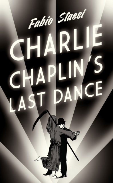 Charlie Chaplin's Last Dance, Paperback / softback Book