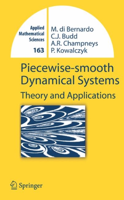 Piecewise-smooth Dynamical Systems : Theory and Applications, Hardback Book