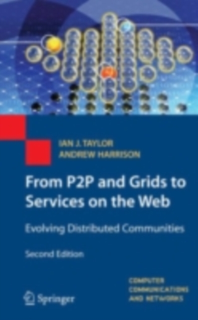 From P2P to Web Services and Grids : Peers in a Client/Server World, PDF eBook