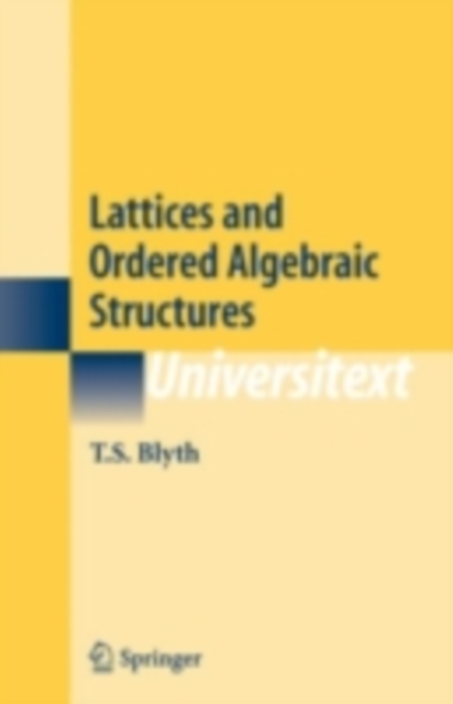Lattices and Ordered Algebraic Structures, PDF eBook