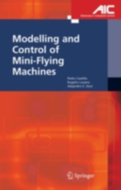 Modelling and Control of Mini-Flying Machines, PDF eBook
