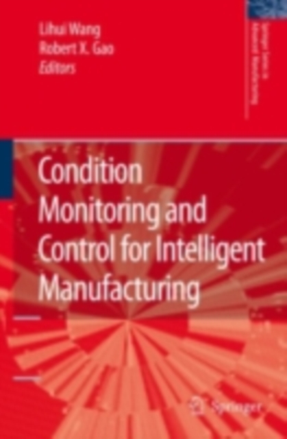 Condition Monitoring and Control for Intelligent Manufacturing, PDF eBook