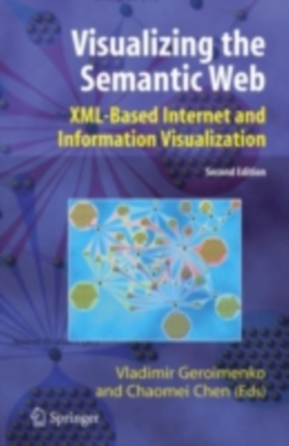 Visualizing the Semantic Web : XML-based Internet and Information Visualization, PDF eBook
