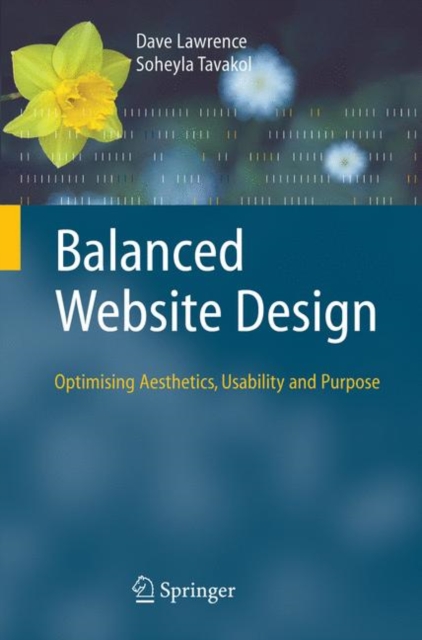 Balanced Website Design : Optimising Aesthetics, Usability and Purpose, Paperback / softback Book