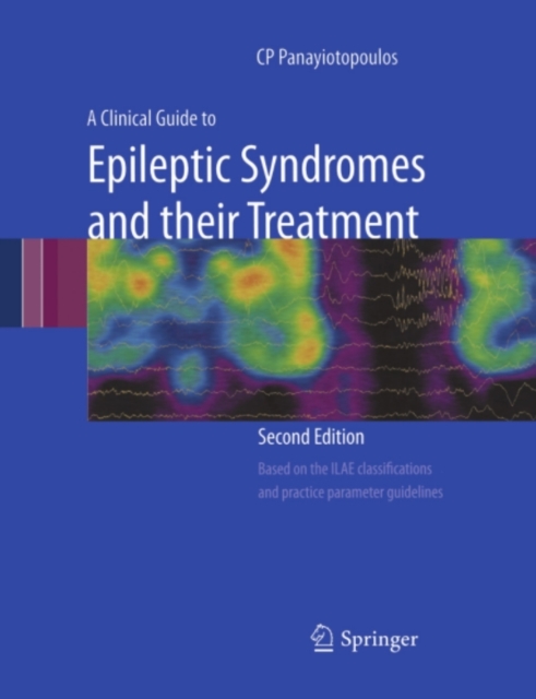 A Clinical Guide to Epileptic Syndromes and their Treatment, PDF eBook