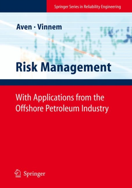 Risk Management : With Applications from the Offshore Petroleum Industry, Hardback Book