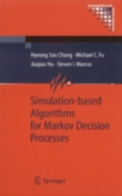 Simulation-based Algorithms for Markov Decision Processes, PDF eBook