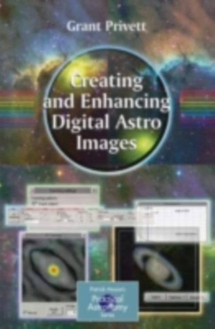 Creating and Enhancing Digital Astro Images, PDF eBook