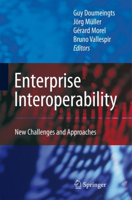 Enterprise Interoperability : New Challenges and Approaches, Hardback Book