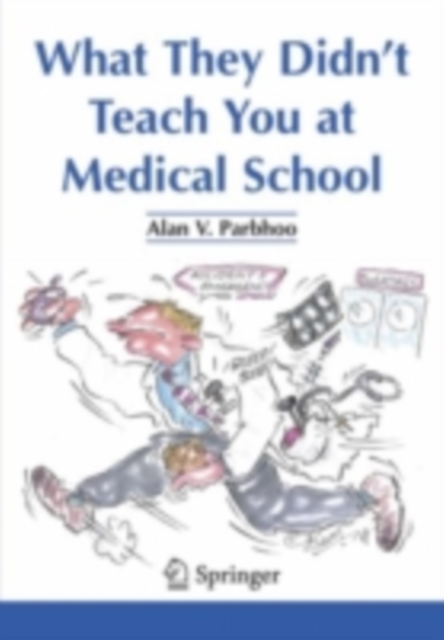 What They Didn't Teach You at Medical School, PDF eBook