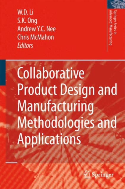 Collaborative Product Design and Manufacturing Methodologies and Applications, Hardback Book