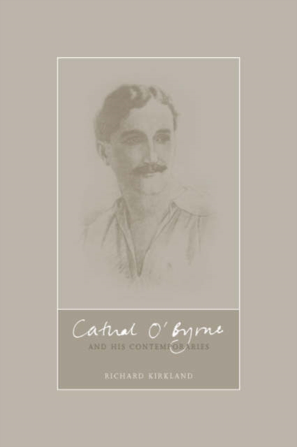 Cathal O'Byrne and the Northern Revival in Ireland 1890-1960, Paperback Book
