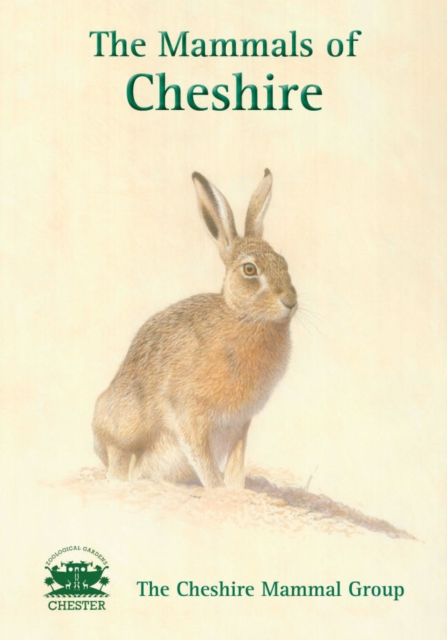 The Mammals of Cheshire, Hardback Book