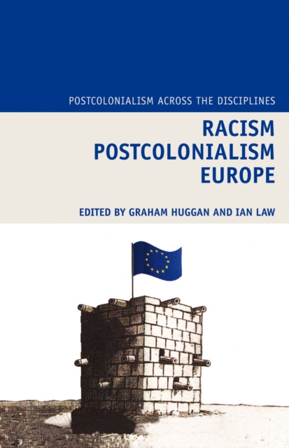 Racism Postcolonialism Europe, Hardback Book