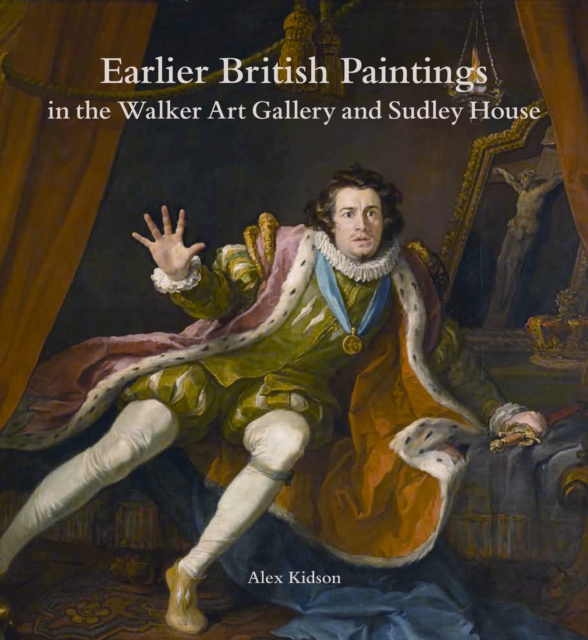 Earlier British Paintings in the Walker Art Gallery and Sudley House, Hardback Book