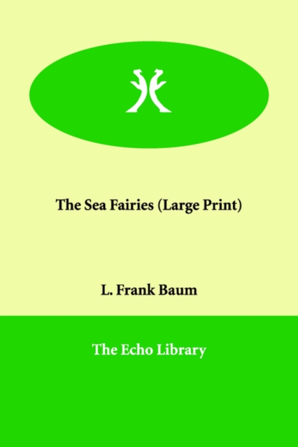 The Sea Fairies, Paperback / softback Book