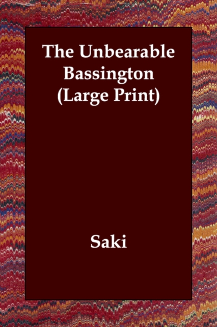 The Unbearable Bassington, Paperback / softback Book