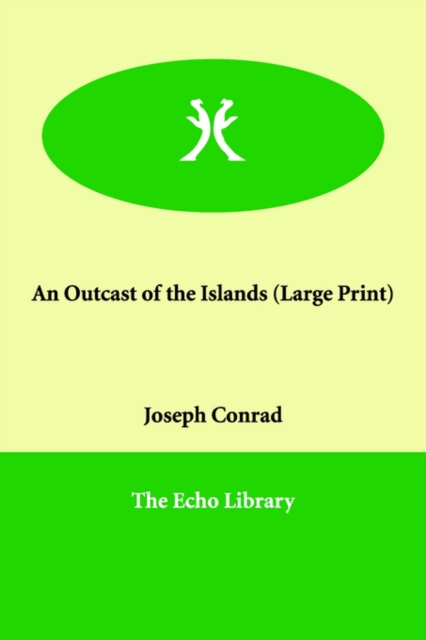 An Outcast of the Islands, Paperback / softback Book