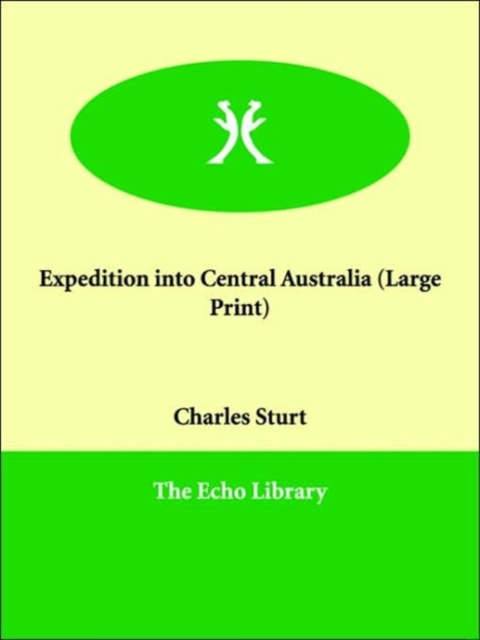 Expedition Into Central Australia, Paperback / softback Book
