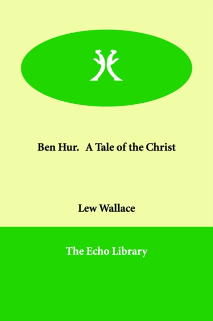 Ben Hur. a Tale of the Christ, Paperback / softback Book