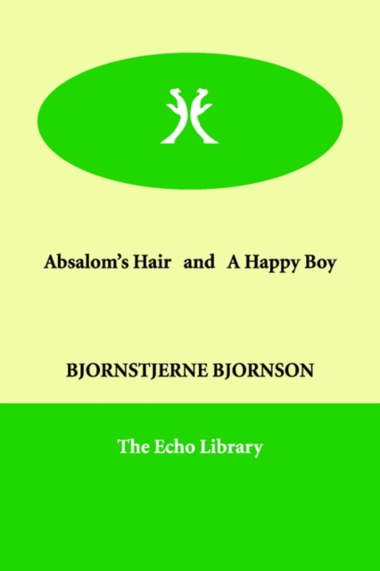 Absalom's Hair and a Happy Boy, Paperback / softback Book