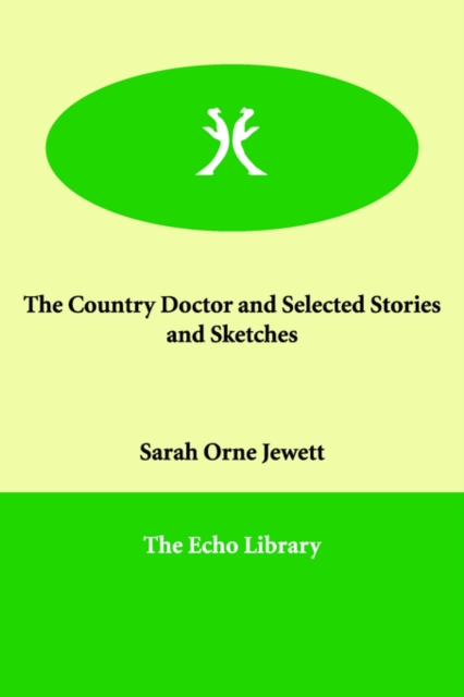 The Country Doctor and Selected Stories and Sketches, Paperback / softback Book
