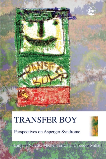 Transfer Boy : Perspectives on Asperger Syndrome, PDF eBook