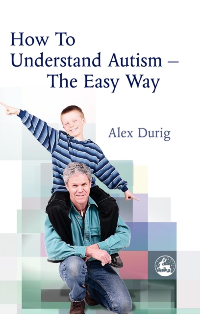 How to Understand Autism - The Easy Way, PDF eBook