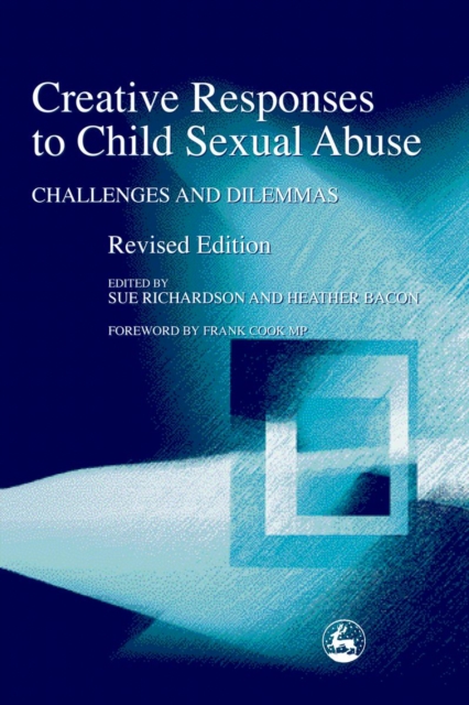 Creative Responses to Child Sexual Abuse : Challenges and Dilemmas, PDF eBook