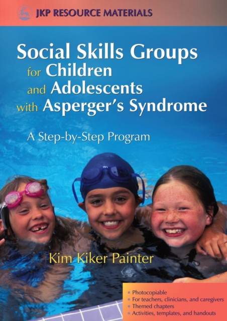 Social Skills Groups for Children and Adolescents with Asperger's Syndrome : A Step-by-Step Program, PDF eBook