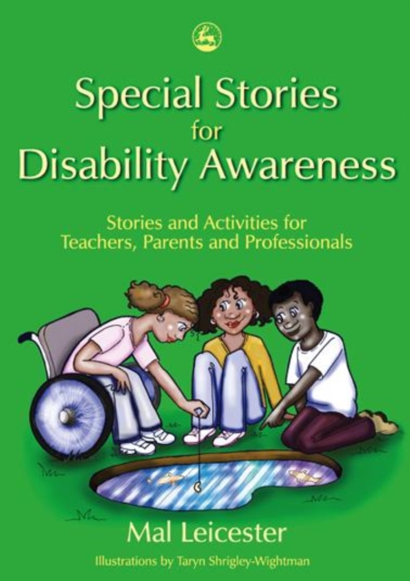 Special Stories for Disability Awareness : Stories and Activities for Teachers, Parents and Professionals, PDF eBook