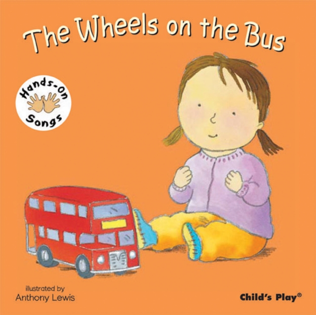 The Wheels on the Bus : BSL (British Sign Language), Board book Book