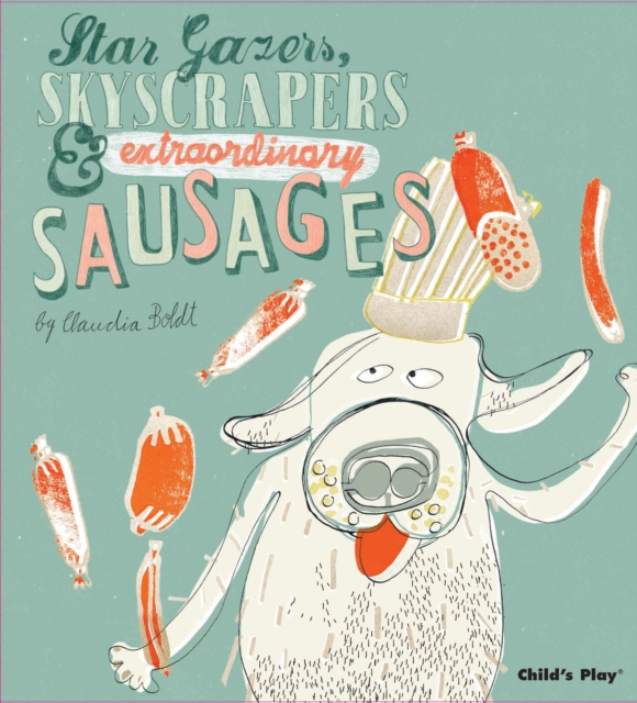 Star Gazers, Skyscrapers and Extraordinary Sausages, Paperback / softback Book