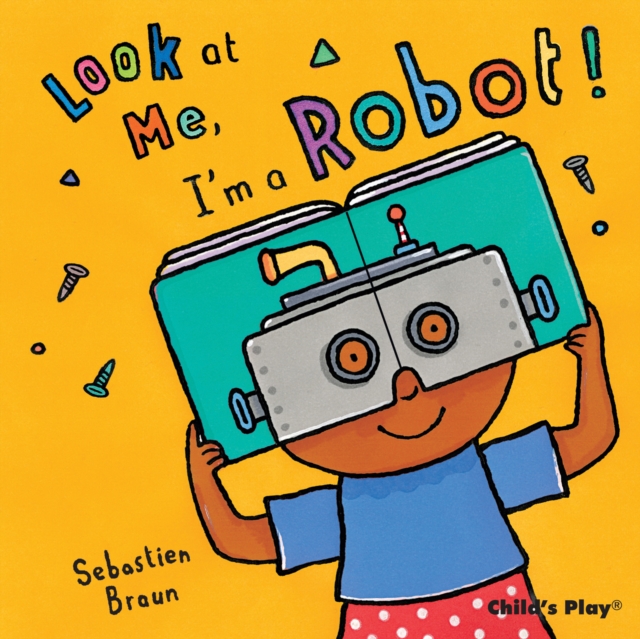 I'm a Robot!, Board book Book