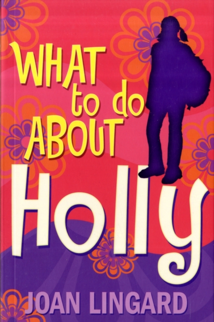 What to Do About Holly, Paperback / softback Book