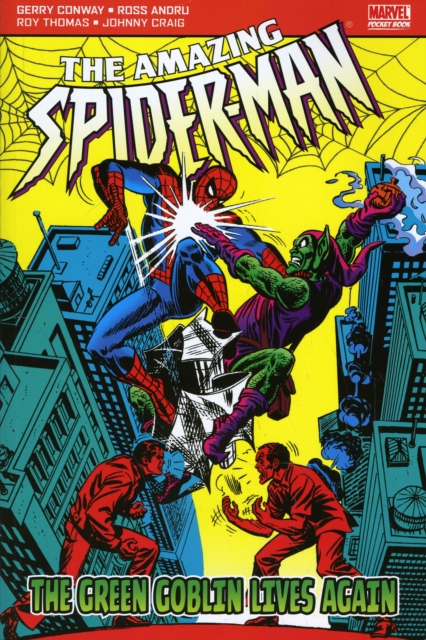 The Amazing Spider-Man : The Green Goblin Lives Again, Paperback / softback Book