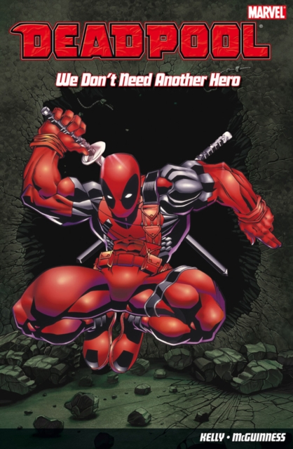 Deadpool Vol.2 : We Don't Need Another Hero, Paperback / softback Book