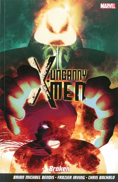 Uncanny X-men Vol.2: Broken, Paperback Book