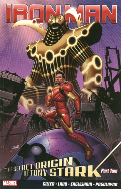 Iron Man Vol.3: The Secret Origin Of Tony Stark, Paperback / softback Book
