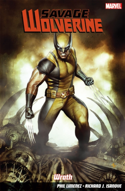 Savage Wolverine Vol. 3: Wrath, Paperback Book