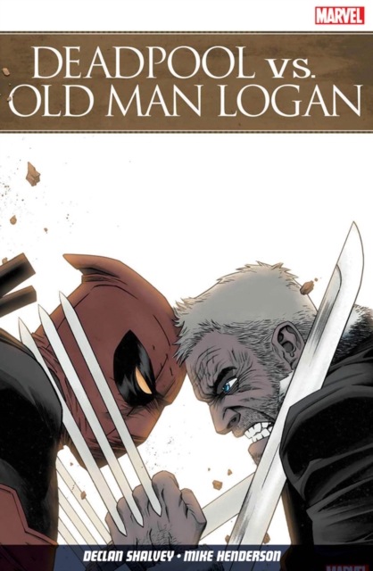 Deadpool Vs. Old Man Logan, Paperback / softback Book