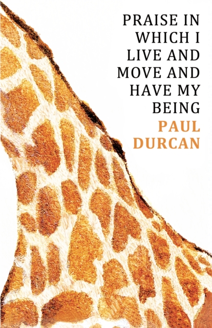 Praise in Which I Live and Move and Have My Being, Hardback Book