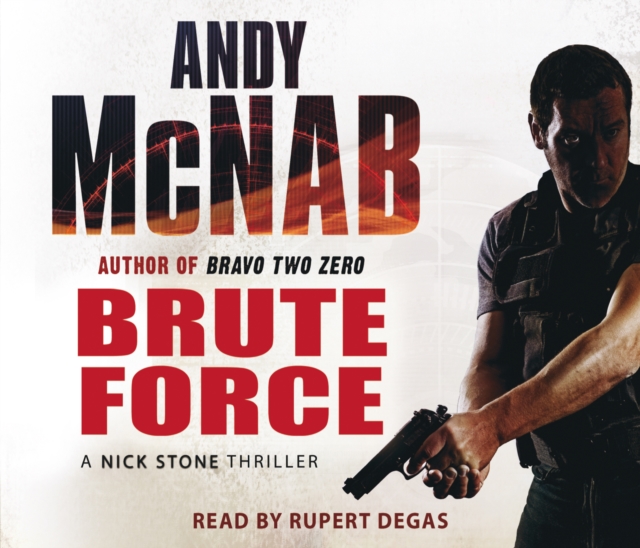 Brute Force : (Nick Stone Thriller 11), CD-Audio Book