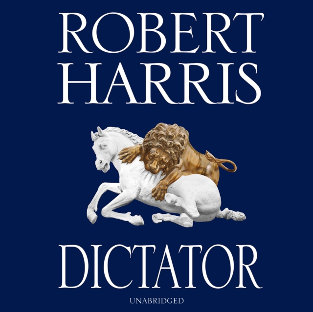 Dictator : (Cicero Trilogy 3), CD-Audio Book