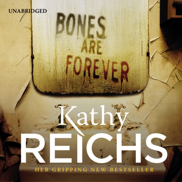 Bones Are Forever : (Temperance Brennan 15), CD-Audio Book