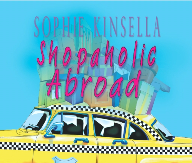 Shopaholic Abroad : (Shopaholic Book 2), CD-Audio Book
