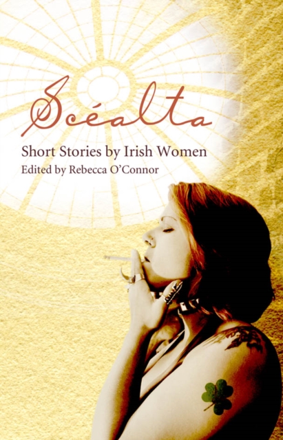 Scealta : Short Stories by Irish Women, Paperback / softback Book