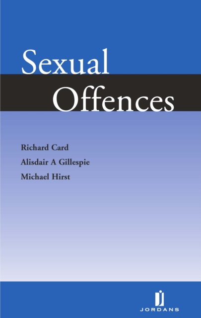 Sexual Offences : The New Law, Hardback Book