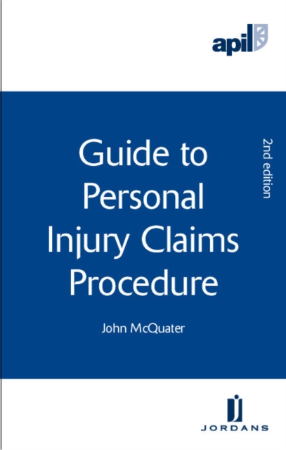 APIL Guide to Personal Injury Claims Procedure, Paperback / softback Book