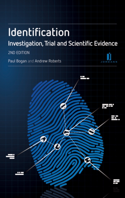 Identification: A Practitioner's Guide : Investigation, Trial and Scientific Evidence, Paperback / softback Book
